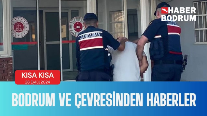 Bodrum ve çevresinde son 24 saat! (28 Eylül 2024 Cumartesi)