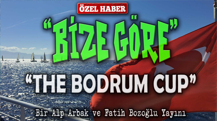 Ünlü isimlerden Bodrum Cup izlenimleri! Bize Göre!